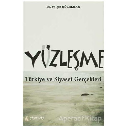 Yüzleşme - Yalçın Güzelhan - Sinemis Yayınları