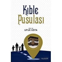 Kıble Pusulası - Ufuk Usta - Yüzleşme Yayınları