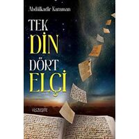 Tek Din Dört Elçi - Abdülkadir Karaman - Yüzleşme Yayınları