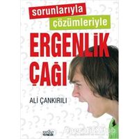 Sorunlarıyla Çözümleriyle Ergenlik Çağı - Ali Çankırılı - Zafer Yayınları