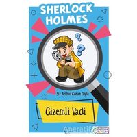 Gizemli Vadi - Sherlock Holmes - Sir Arthur Conan Doyle - Zakkum Çocuk Yayınları