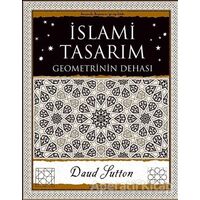 İslami Tasarım - Geometrinin Dehası - Daud Sutton - A7 Kitap