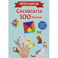 Eğitici Kartlar - Çocuklarla 100 Etkinlik - Kolektif - Teleskop Popüler Bilim