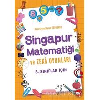 3. Sınıflar İçin Singapur Matematiği ve Zeka Oyunları - Hasan Topdemir - Beyaz Balina Yayınları