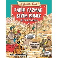 Eğlenceli Tarih: Tarih Yazmak Bizim İşimiz - Metin Özdamarlar - Eğlenceli Bilgi Yayınları