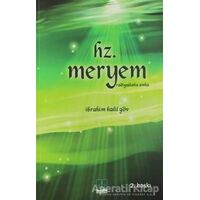 Hz. Meryem (Radiyallahu Anha) - İbrahim Halil Göv - Semere Yayınları