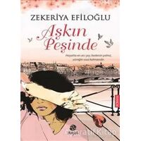 Aşkın Peşinde - Zekeriya Efiloğlu - Hayat Yayınları