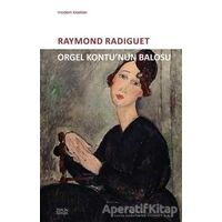 Orgel Kontunun Balosu - Raymond Radiguet - Zeplin Kitap