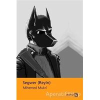 Segwer (Reyin) - Mihemed Mukri - Avesta Yayınları