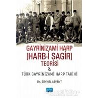 Gayrinizami Harp Harb-i Sagir Teorisi ve Türk Gayrinizami Harp Tarihi