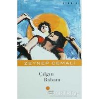 Çılgın Babam - Zeynep Cemali - Günışığı Kitaplığı