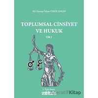 Toplumsal Cinsiyet ve Hukuk Cilt 1 - Zeynep Özlem Üskül Engin - On İki Levha Yayınları