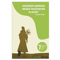 Geçmişin Işığında Neden Vejetaryen Oldum? - Zeynep Yılmaz - Edebiyatist