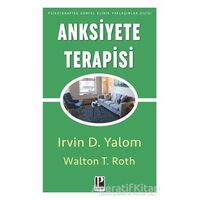 Anksiyete Terapisi - Walton T. Roth - Pozitif Yayınları