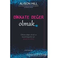 Dikkate Değer Olmak - Alison Hill - Sola Unitas