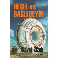 Hegel ve Bağlı Beyin - Slavoj Zizek - Encore Yayınları
