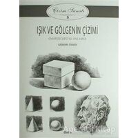 Işık ve Gölgenin Çizimi - Çizim Sanatı 5 - Kolektif - Beta Kitap