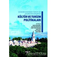 Ekonomi Ekseninde Türkiye’de Geçmişten Günümüze Kültür Ve Turizm Politikaları